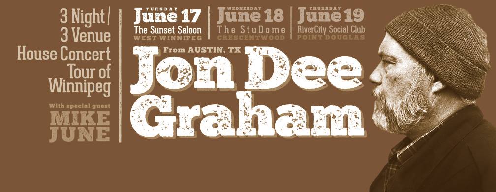 Jon Dee Graham, Live @ Sunset Saloon, June 17!